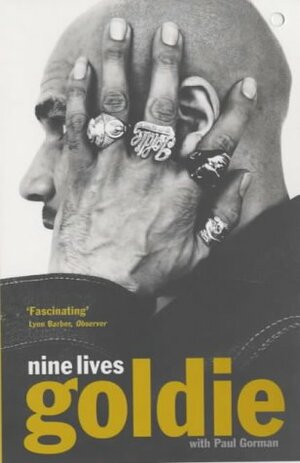 Nine Lives by Goldie, Paul Gorman