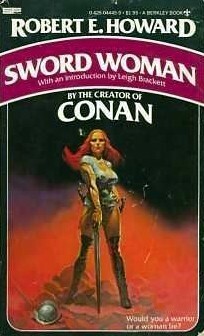 Sword Woman by Robert E. Howard