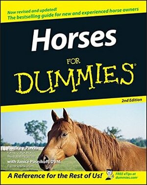 Horses For Dummies by Janice Posnikoff, Audrey Pavia