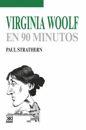 Virginia Woolf en 90 minutos by Paul Strathern