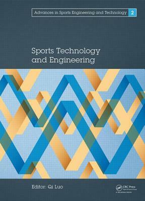 Sports Technology and Engineering: Proceedings of the 2014 Asia-Pacific Congress on Sports Technology and Engineering (Ste 2014), December 8-9, 2014, by 