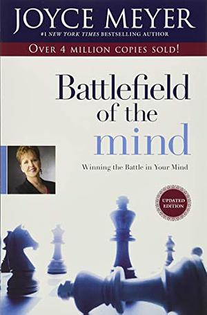 Battlefield of the Mind by Joyce Meyer