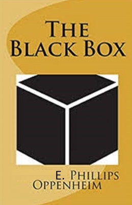 The Black Box Illustrated by Edward Phillips Oppenheim