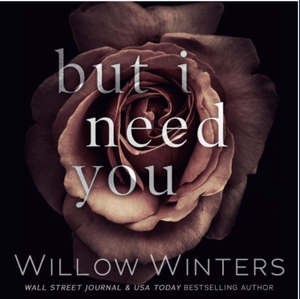 But I Need You by W. Winters