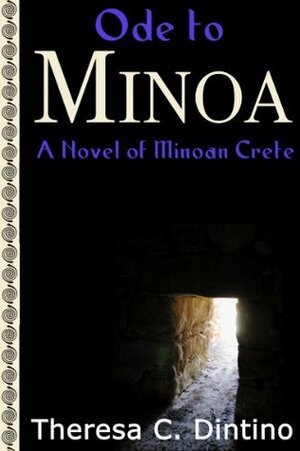 Ode to Minoa by Theresa C. Dintino