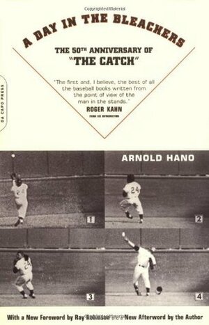 A Day In The Bleachers by Ray Robinson, Arnold Hano, Roger Kahn