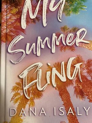 My Summer Fling by Dana Isaly