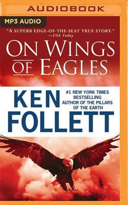 On Wings of Eagles by Ken Follett