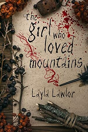 The Girl Who Loved Mountains by Layla Lawlor