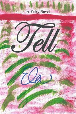 Tell by Ela