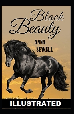 Black Beauty Classic Edition(Illustrated) by Anna Sewell