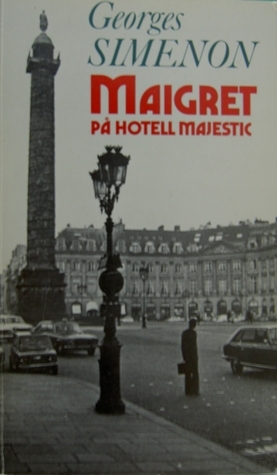 Maigret på hotell Majestic by Georges Simenon