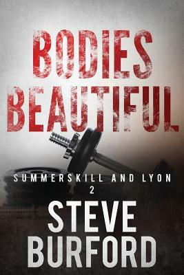 Bodies Beautiful by Steve Burford