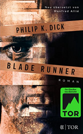 Blade Runner: Träumen Androiden von elektrischen Schafen? by Philip K. Dick