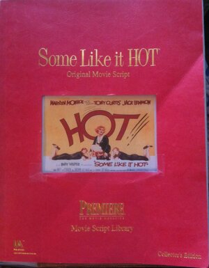 Some Like It Hot: Original Movie Script by Billy Wilder, I.A.L. Diamond, D. Denby