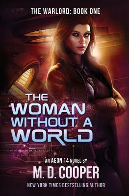 The Woman Without a World by M. D. Cooper
