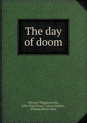 The Day of Doom by John Ward Dean, Cotton Mather, Michael Wigglesworth