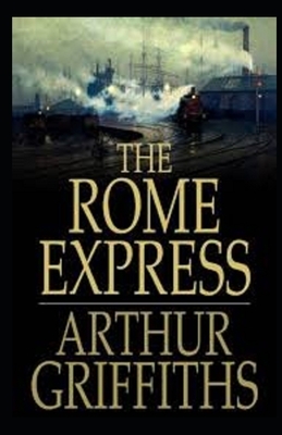 The Rome Express Illustrated by Arthur Griffiths