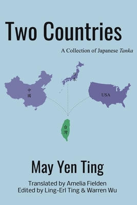 Two Countries: A Collection of Japanese Tanka by Warren Wu