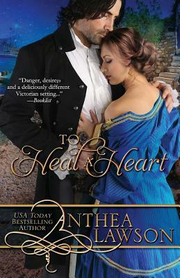 To Heal a Heart by Anthea Lawson