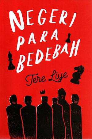 Negeri Para Bedebah by Tere Liye