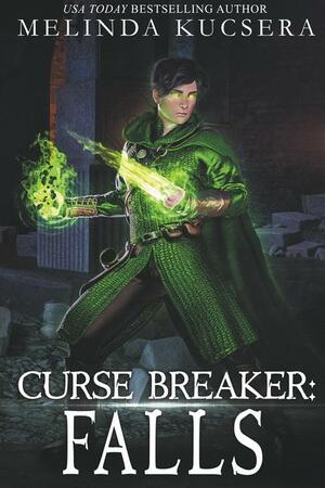 Curse Breaker: Falls by Melinda Kucsera