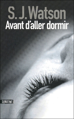 Avant d'aller dormir by S.J. Watson, Sophie Aslanides