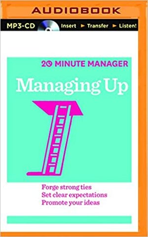 Managing Up by Harvard Business Review