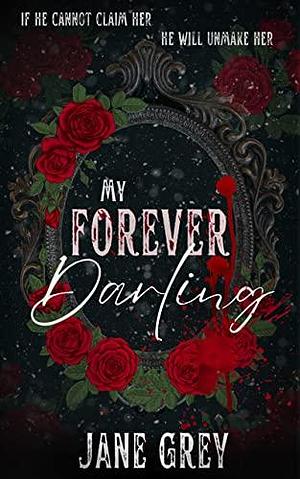 My Forever Darling by Jane Grey, Jane Grey