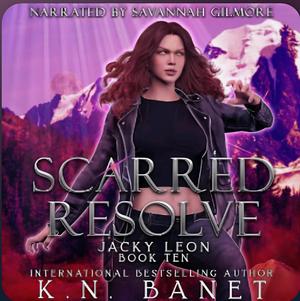 Scarred Resolve by K.N. Banet