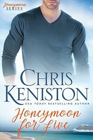 Honeymoon for Five by Chris Keniston