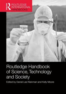 Routledge Handbook of Science, Technology, and Society by 