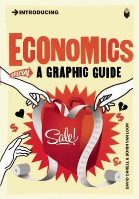 Introducing Economics: A Graphic Guide by David Orrell