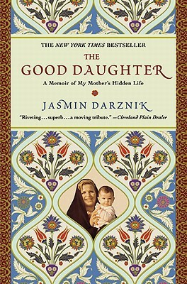 The Good Daughter by Jasmin Darznik