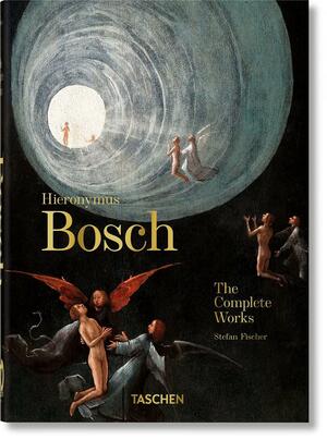Hieronymus Bosch. The Complete Works. 40th Ed. by Taschen, Stefan Fischer