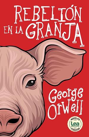 La Rebelion de la Granja by George Orwell