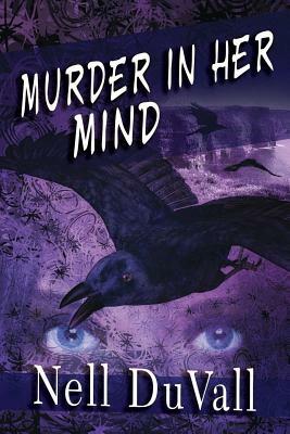 Murder In Her Mind by Nell Duvall