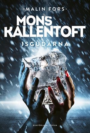 Isgudarna by Mons Kallentoft