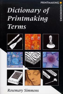 Dictionary of Printmaking Terms by 