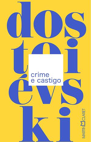 Crime e Castigo  by Fyodor Dostoevsky