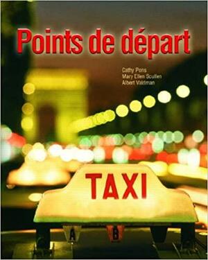 Points de Depart by Albert Valdman, Mary Ellen Scullen, Cathy Pons