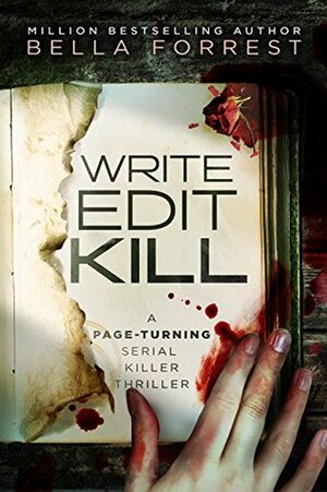 Write, Edit, Kill by Bella Forrest