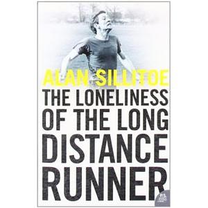 The Loneliness of the Long Distance Runner by Alan Sillitoe