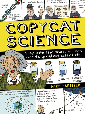 Copycat Science: Comic Strip experiments for a funny kind of scientist by Mike Barfield