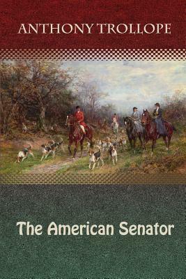 The American Senator by Anthony Trollope