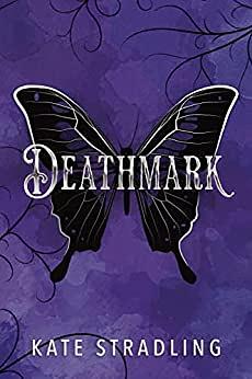 Deathmark by Kate Stradling