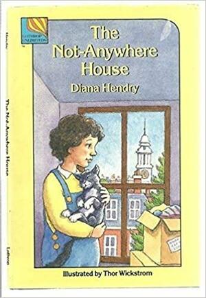 The Not-Anywhere House by Diana Hendry