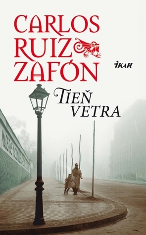 Tieň vetra by Martina Slezáková, Carlos Ruiz Zafón