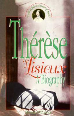 Therese of Lisieux: A Biography by Patricia O'Connor