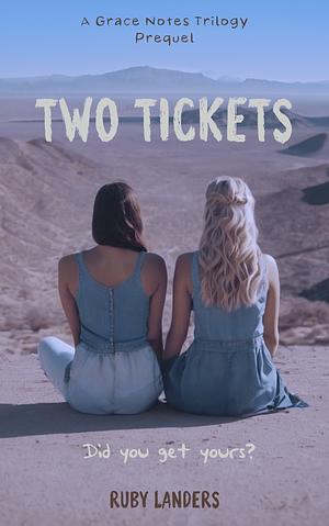 Two Tickets by Ruby Landers